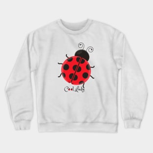 Cool Lady Ladybug Crewneck Sweatshirt